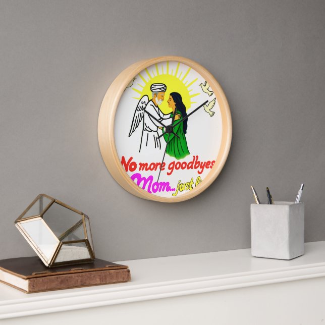 No more goodbyes momy  clock (Office)