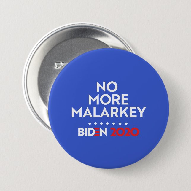 NO MORE MALARKEY 3 INCH ROUND BUTTON (Front & Back)