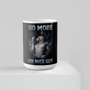 No More Mr Nice Guy Funny Alpha Wolf Meme Brainrot Coffee Mug