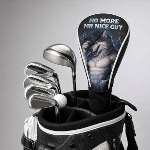 No More Mr Nice Guy Funny Alpha Wolf Meme Brainrot Golf Head Cover