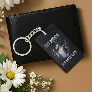 No More Mr Nice Guy Funny Alpha Wolf Meme Brainrot Keychain