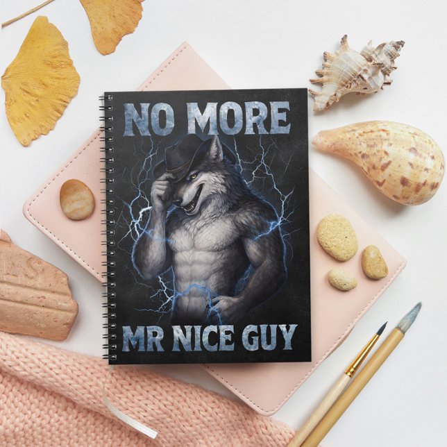 No More Mr Nice Guy Funny Alpha Wolf Meme Brainrot Notebook (Creator Uploaded)