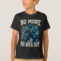No More Mr Nice Guy Funny Alpha Wolf Meme Dad Papa