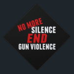 No More Silence End Gun Violence Graduation Cap Topper<br><div class="desc">No More Silence End Gun Violence in black and red text. Support gun reform even at your graduation ceremony. Ban assault rifles and automatic weapons. Demand gun control and stronger regulations.</div>