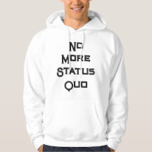 "No More Status Quo" Hoodie