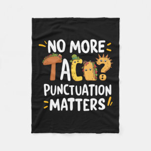 No More Tacos Punctuation S Sticker2 Fleece Blanket