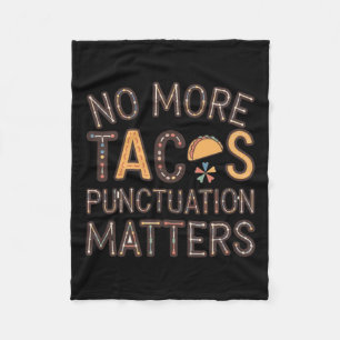No More Tacos Punctuation S Sticker6 Fleece Blanket