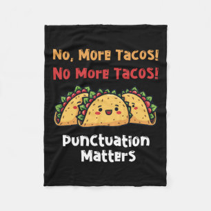 No More Tacos Punctuation S Sticker7 Fleece Blanket