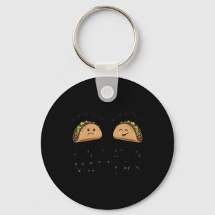 No More Tacos Punctuation S - This Funny Gift Is Keychain
