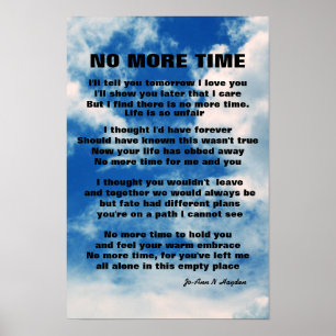 NO MORE TIME POEM  POSTER