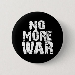 No More War 2 Inch Round Button