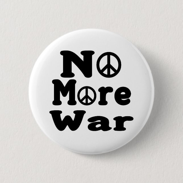 No More War! 2 Inch Round Button (Front)