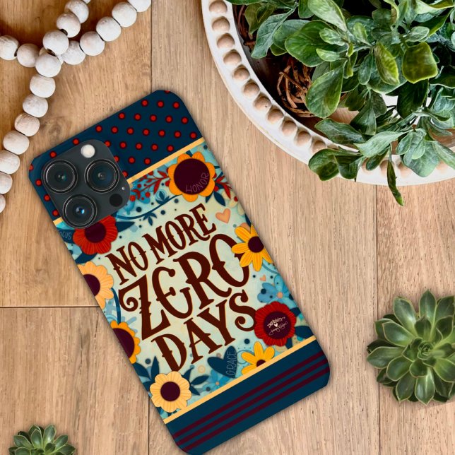 No More Zero Days Quote Floral Inspirivity  Case-Mate iPhone Case (Creator Uploaded)