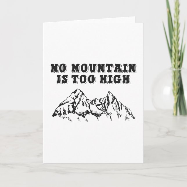 No mountain is too high card (Front)