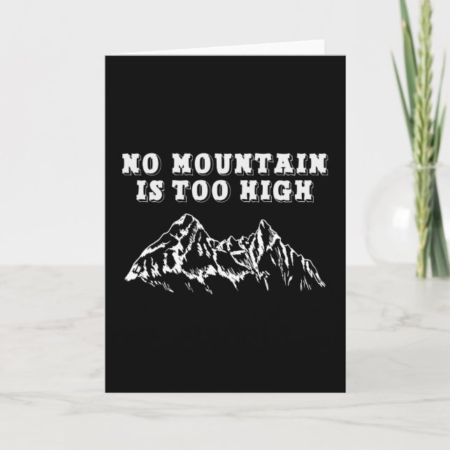 No mountain is too high card (Front)