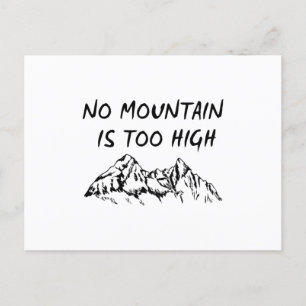 No mountain is too high postcard