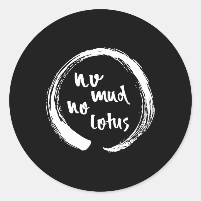 No Mud No Lotus Enso Mindfulness Meditation Enso Classic Round Sticker (Front)