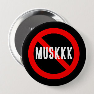 No MUSKKK Button
