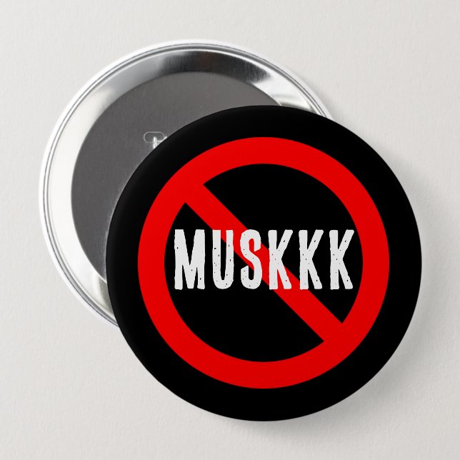 No MUSKKK Button (Front & Back)