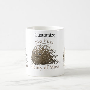 No Muss Plenty of Fuss Thunder_Cove Coffee Mug