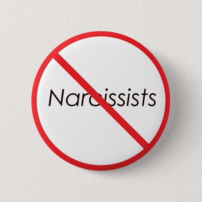 No Narcissists! 2 Inch Round Button (Front)