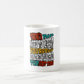 No Need Repeat Yourself I Ignored You Funny Saying Coffee Mug