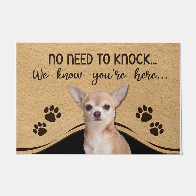 No Need To Knock We Know You're Here Chihuahua Doormat (Front)