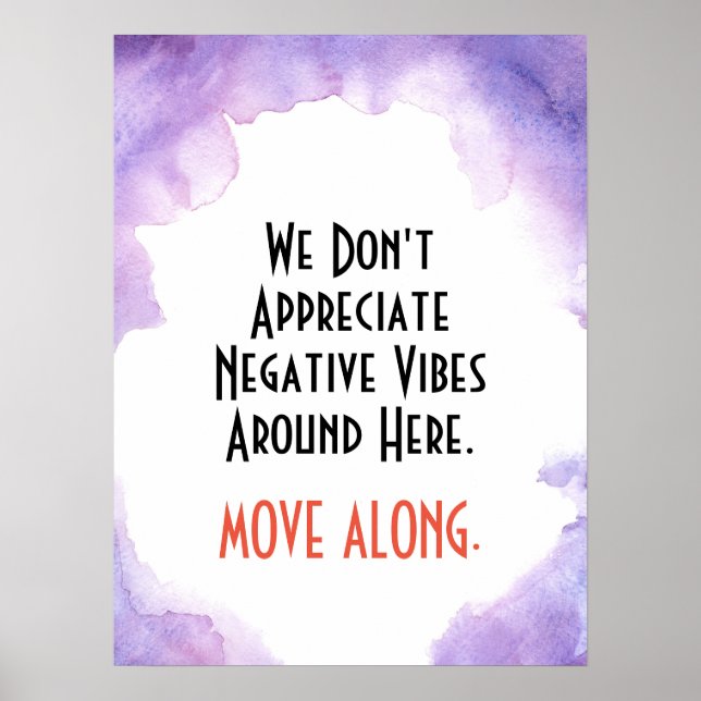 No Negative Vibes Around Here Poster (Front)