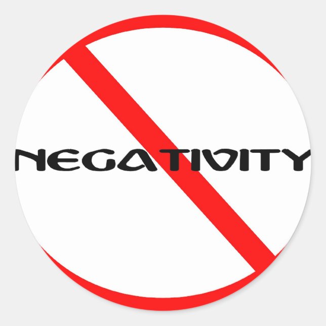 No Negativity Classic Round Sticker (Front)