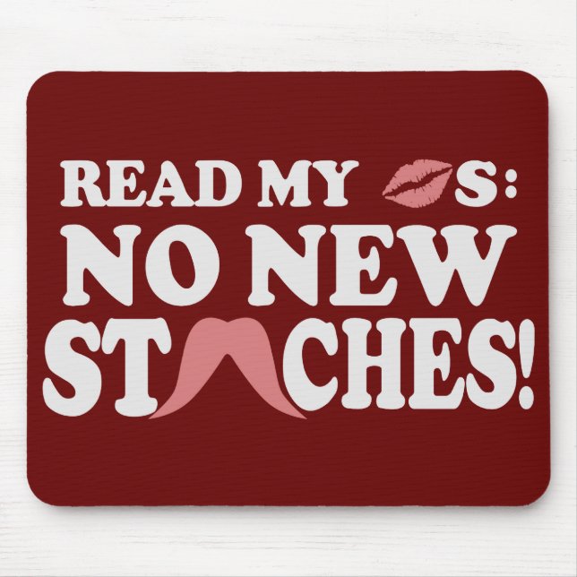 No New Staches custom mousepad (Front)