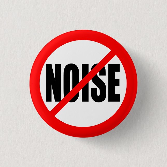 "NO NOISE" 1 INCH ROUND BUTTON (Front)