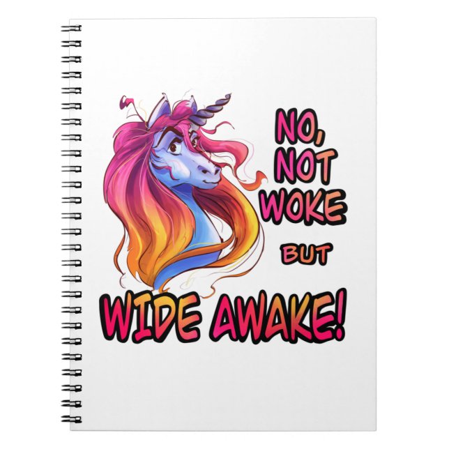 No Not Woke But Wide Awake Notebook (Front)