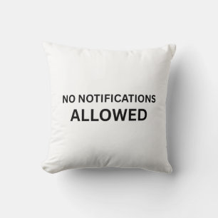 No Notifications Allowed Minimalist Industrial Throw Pillow
