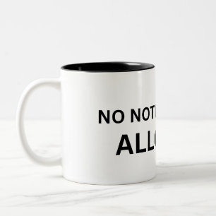 No Notifications Allowed Minimalist Two-Tone Coffee Mug