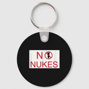 No Nukes Please Anti War Awareness World Peace New Keychain