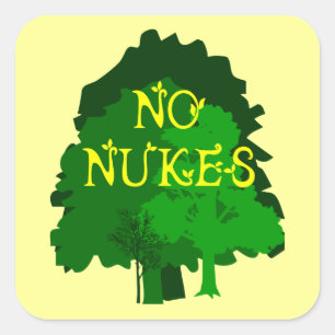 No Nukes Saying with Trees Square Sticker