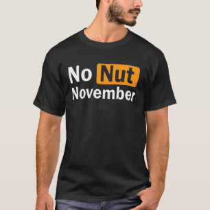 No Nut November Challenge  Design T-Shirt