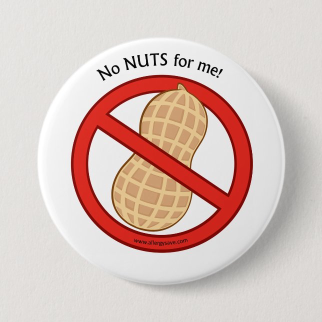 "No Nuts for me" Badge 3 Inch Round Button (Front)