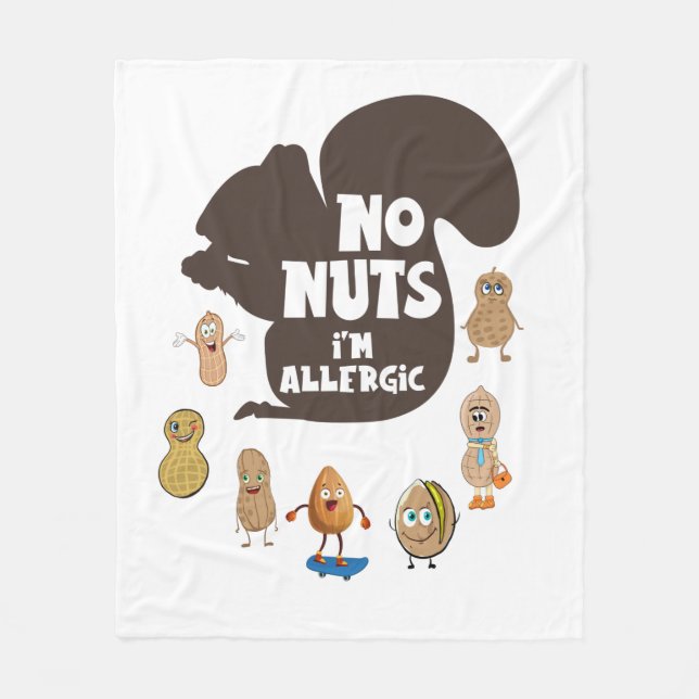 No Nuts I'm Allergic Peanut Allergy Awareness Fleece Blanket (Front)