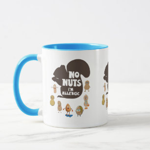 No Nuts I'm Allergic Peanut Allergy Awareness Mug