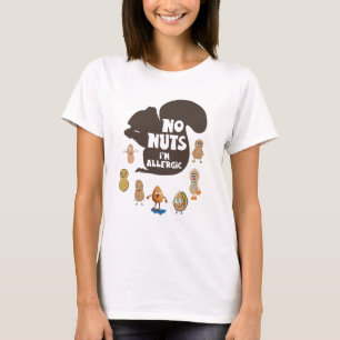 No Nuts I'm Allergic Peanut Allergy Awareness T-Shirt