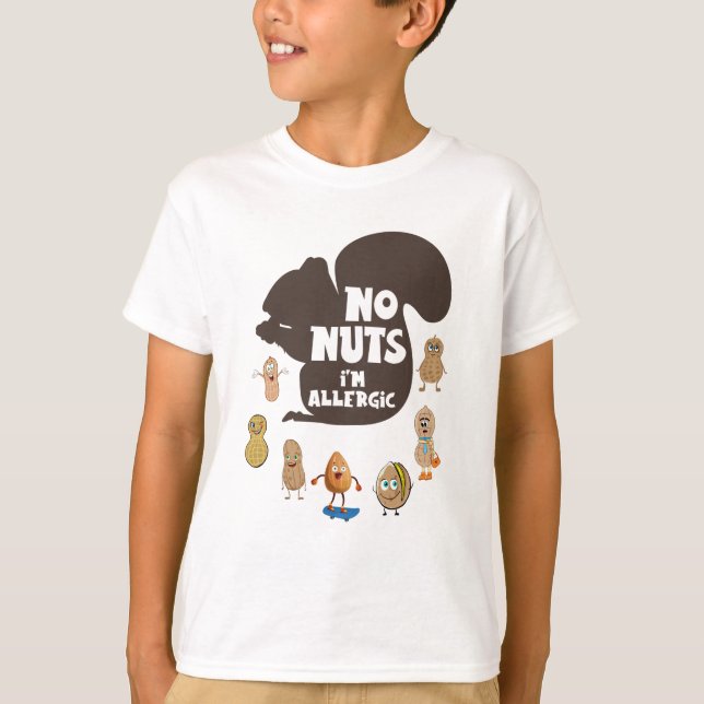 No Nuts I'm Allergic Peanut Allergy Awareness T-Shirt (Front)