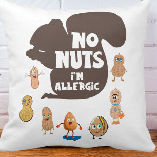 No Nuts I'm Allergic Peanut Allergy Awareness Throw Pillow
