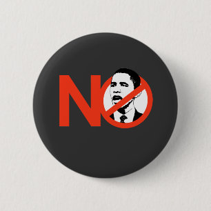 No Obama / Anti-Obama T-shirts 2 Inch Round Button