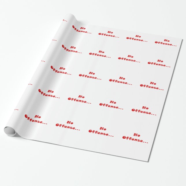 No Offence... Wrapping Paper (Unrolled)