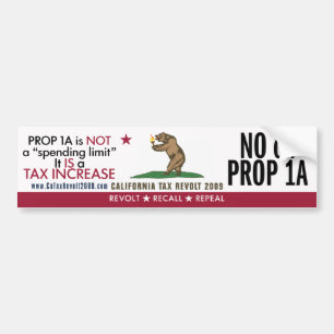 No On Prop 1A - What It Really Is Bumper Sticker