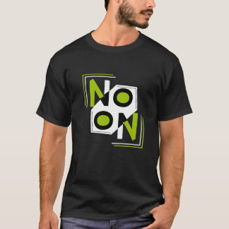 no on T-Shirt