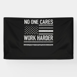 No One Cares Work Harder Motivational Workout Gym Banner