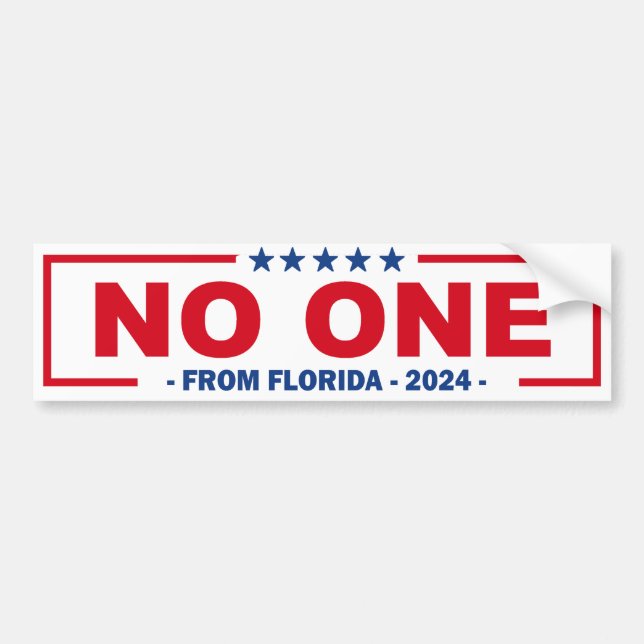 NO ONE FROM FLORIDA 2024 BUMPER STICKER (Front)