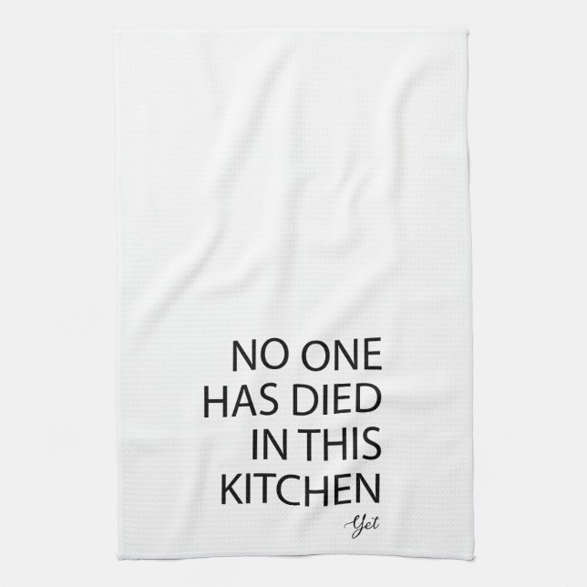 No One Has Died In This Kitchen Yet Funny Kitchen Towel (Vertical)